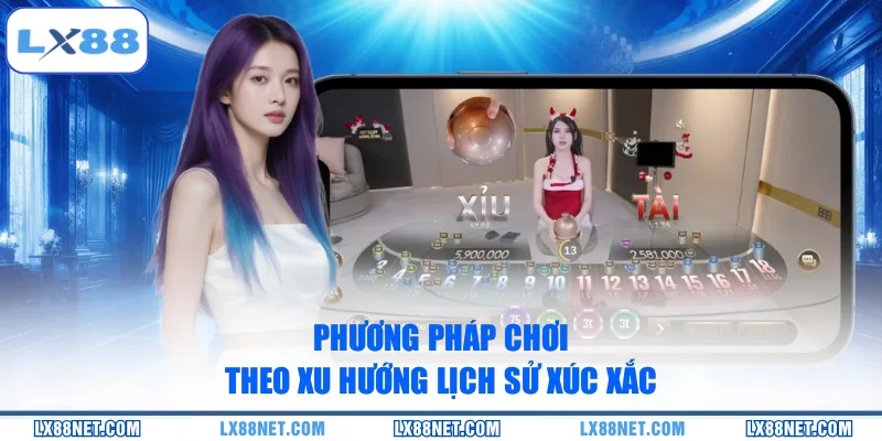 Phương pháp chơi theo xu hướng lịch sử xúc xắc