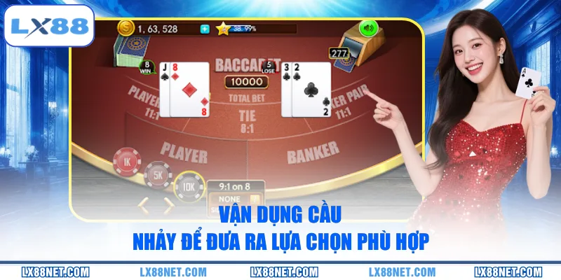 Vận dụng cầu nhảy để đưa ra lựa chọn phù hợp