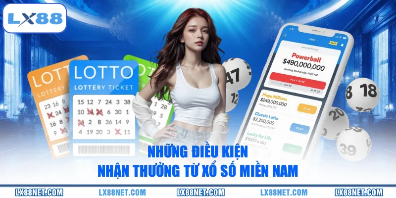 Những điều kiện nhận thưởng từ xổ số miền Nam